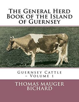 portada The General Herd Book of the Island of Guernsey: Guernsey Cattle – Volume 1 