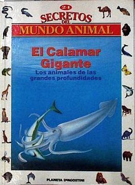 portada Secretos del Mundo Animal 24 el Calamar Gigante los Animales de las Grandes Profundidades,