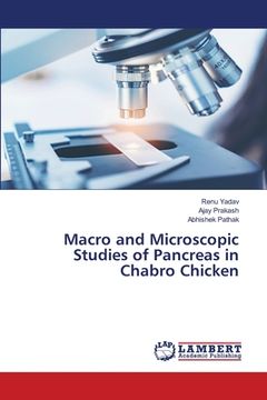 portada Macro and Microscopic Studies of Pancreas in Chabro Chicken (en Inglés)