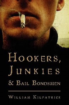 portada hookers, junkies and bail bondsman (in English)