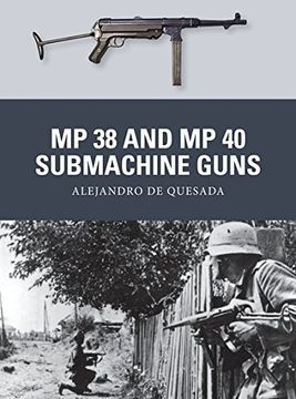 portada MP 38 and MP 40 Submachine Guns (en Inglés)