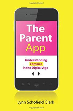 portada The Parent App: Understanding Families in the Digital age (en Inglés)