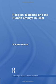 portada Religion, Medicine and the Human Embryo in Tibet (Routledge Critical Studies in Buddhism) 
