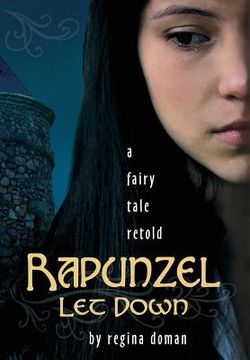 portada Rapunzel Let Down: A Fairy Tale Retold (in English)