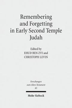 portada Remembering and Forgetting in Early Second Temple Judah (en Inglés)