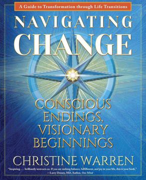 portada Navigating Change: Conscious Endings, Visionary Beginnings (en Inglés)