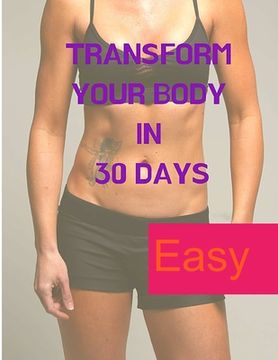 portada Losing Weight - Transform your Body in 30 Days (in English)