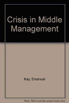 portada The Crisis in Middle Management (en Inglés)