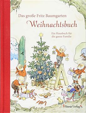 portada Das Große Fritz Baumgarten Weihnachtsbuch: Ein Hausbuch für die Ganze Familie (in German)