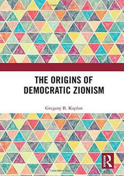 portada The Origins of Democratic Zionism (en Inglés)