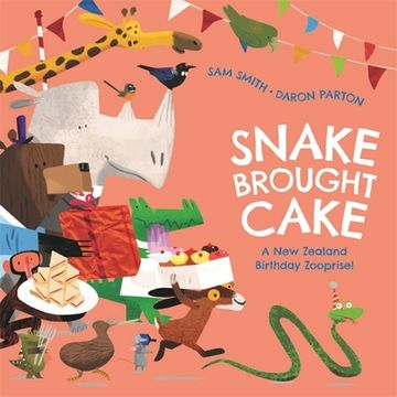 portada Snake Brought Cake: A New Zealand Birthday Zooprise! (en Inglés)
