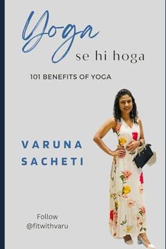 portada Yoga Se Hi Hoga: 101 Benefits of Yoga (en Inglés)
