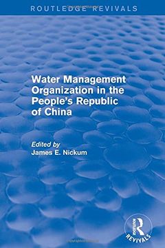 portada Revival: Water Management Organization in the People's Republic of China (1982) (Routledge Revivals) (en Inglés)