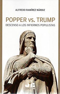 portada Popper vs. Trump: Descenso a los Infiernos Populistas