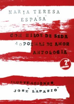 portada Con Hilos de Seda. 40 Poemas de Amor (in Spanish)