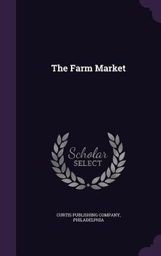 The Farm Market (en Inglés)