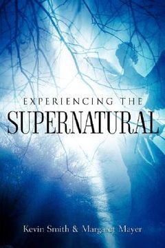 portada experiencing the supernatural (en Inglés)