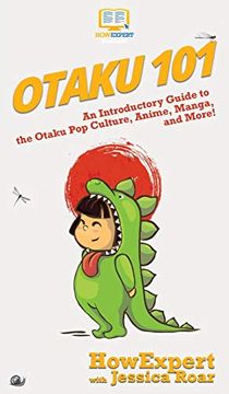 portada Otaku 101: An Introductory Guide to the Otaku pop Culture, Anime, Manga, and More! (en Inglés)