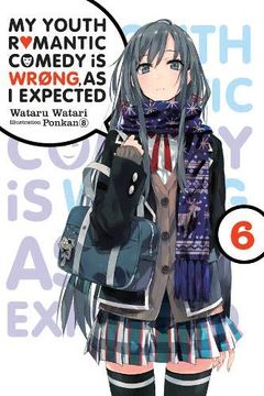 portada My Youth Romantic Comedy is Wrong, as i Expected, Vol. 6 (Light Novel) (in English)