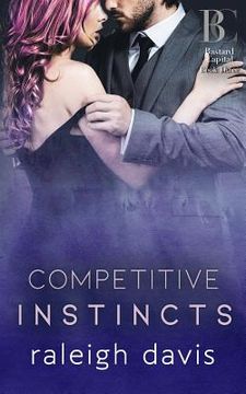 portada Competitive Instincts: A billionaire bad boy enemies to lovers romance (en Inglés)