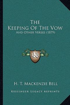 portada the keeping of the vow: and other verses (1879)