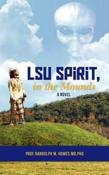 portada lsu spirit, in the mounds (en Inglés)