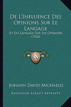 portada De L'Influence Des Opinions Sur Le Langage: Et Du Langage Sur Les Opinions (1762) (in French)