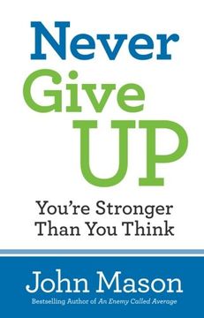 portada Never Give Up--You'Re Stronger Than you Think (in English)