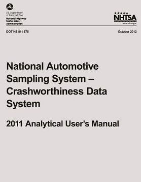 portada National Automotive Sampling System ? Crashworthiness Data System, 2011 Analytical User's Manual
