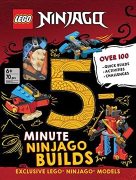 portada Lego(R) Ninjago(R) 5-Minute Builds: 100+ Quick Model Build Ideas, Basic Brick Kit, and Awesome Activities to Inspire Imagination and Creativity! (en Inglés)