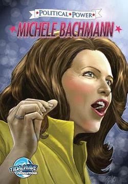portada Political Power: Michele Bachmann (in English)