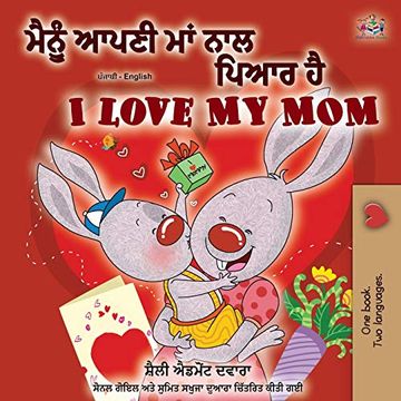 portada I Love my mom (Punjabi English Bilingual Book -India) (Punjabi English Bilingual Collection - Gurmukhi) (en Panyabí)