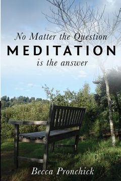 portada No Matter the Question, Meditation is the Answer (en Inglés)