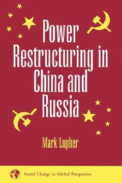 portada power restructuring in china and russia (en Inglés)