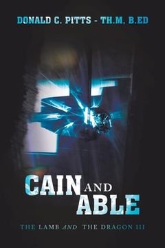 portada Cain and Able: The Lamb and the Dragon Iii