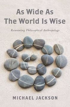 portada As Wide as the World is Wise: Reinventing Philosophical Anthropology (in English)