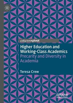 portada Higher Education and Working-Class Academics: Precarity and Diversity in Academia (en Inglés)