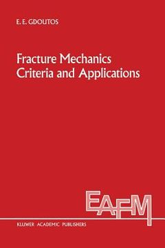 portada Fracture Mechanics Criteria and Applications (en Inglés)