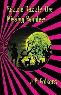 portada Razzle Dazzle the Missing Reindeer: Volume 3 (The Fairy Tale Series)