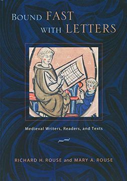 portada Bound Fast With Letters: Medieval Writers, Readers, and Texts 