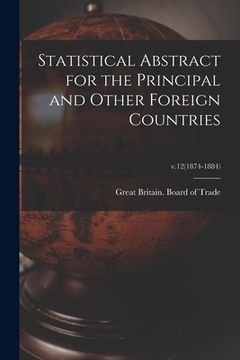 portada Statistical Abstract for the Principal and Other Foreign Countries; v.12(1874-1884) (en Inglés)