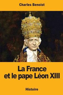 portada La France et le pape Léon XIII (en Francés)