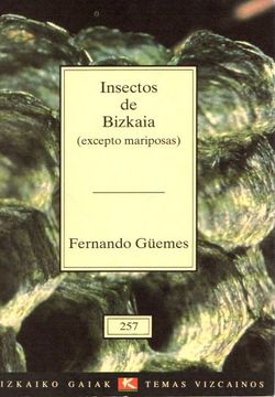 portada Insectos de Bizkaia (Excepto Mariposas). (in Spanish)