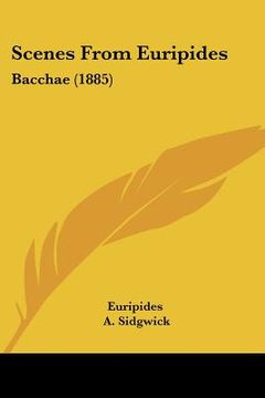 portada scenes from euripides: bacchae (1885) (en Inglés)