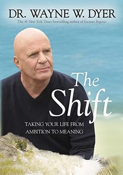 portada The Shift: Taking Your Life From Ambition to Meaning 