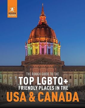 portada The Rough Guide to the top Lgbtq+ Friendly Places in the usa & Canada (Inspirational Rough Guides) (en Inglés)