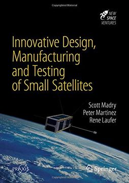 portada Innovative Design, Manufacturing and Testing of Small Satellites