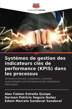portada Systèmes de gestion des indicateurs clés de performance (KPIS) dans les processus