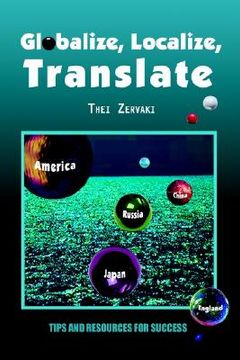 portada globalize, localize, translate: tips and resources for success (en Inglés)