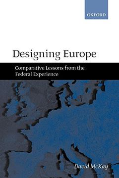 portada Designing Europe: Comparative Lessons From the Federal Experience (en Inglés)